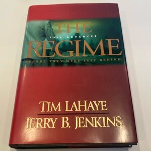 “ Left Behind” series, “The Regime” by Tim LaHaye